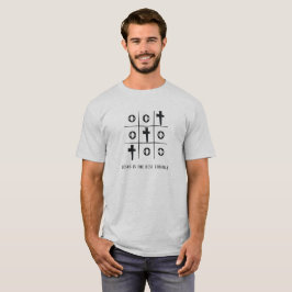 Jesus ist die beste Strategie, die Tic Tac Toe T-Shirt