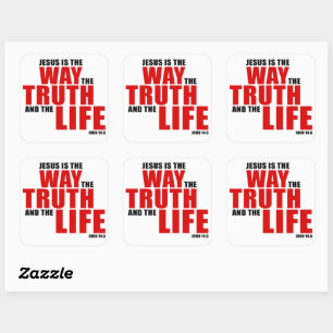 JESUS ist die WAY, die WAHRHEIT und das LIFE - Joh Quadratischer Aufkleber