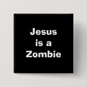 Jesus ist ein Zombie Button (Vorderseite)