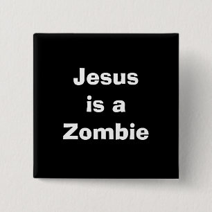 Jesus ist ein Zombie Button