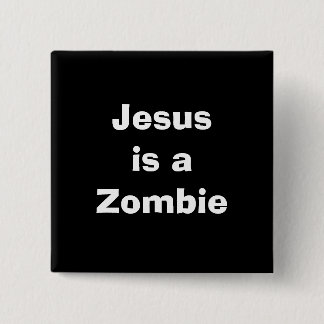 Jesus ist ein Zombie Button