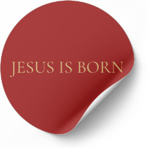 JESUS IST GEBOREN Rote Minimal-Weihnachtssticker # Runder Aufkleber