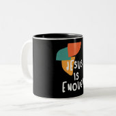 Jesus ist genug - kraftvoller Christlicher Zitat Zweifarbige Tasse (Vorderseite Links)