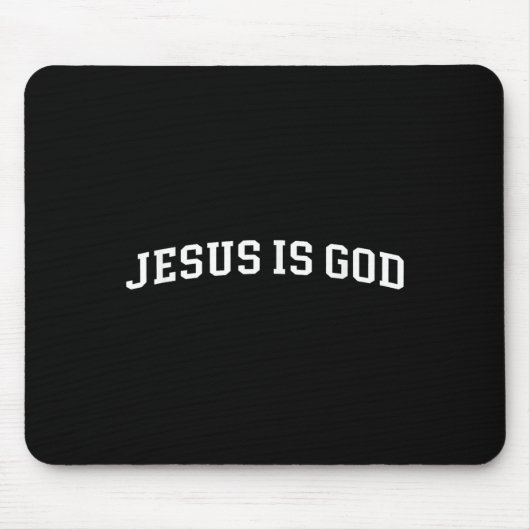 Jesus ist Gott Mousepad (Vorne)