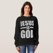 Jesus ist Gott Sweatshirt (Vorne ganz)