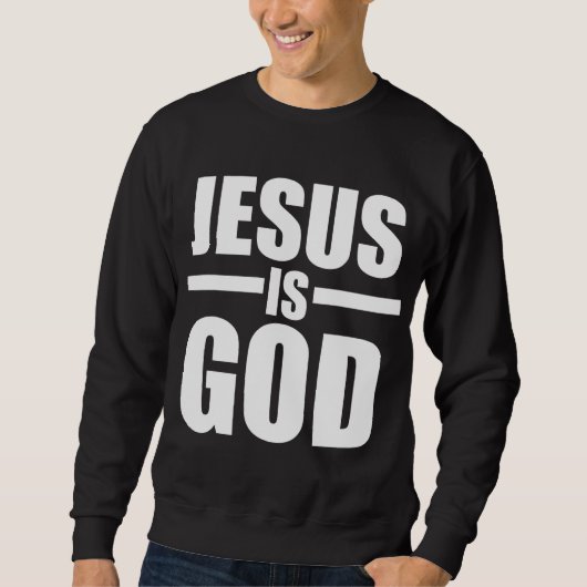 Jesus ist Gott Sweatshirt (Vorderseite)