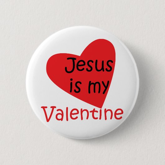 "Jesus ist Knopf meines Valentinsgrußes" Button (Vorderseite)