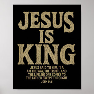 Jesus ist König Bibel Verse Johannes 14_6 Christli Poster