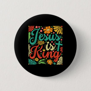 Jesus ist König Boho Blume Vintag Christlichen Gog Button