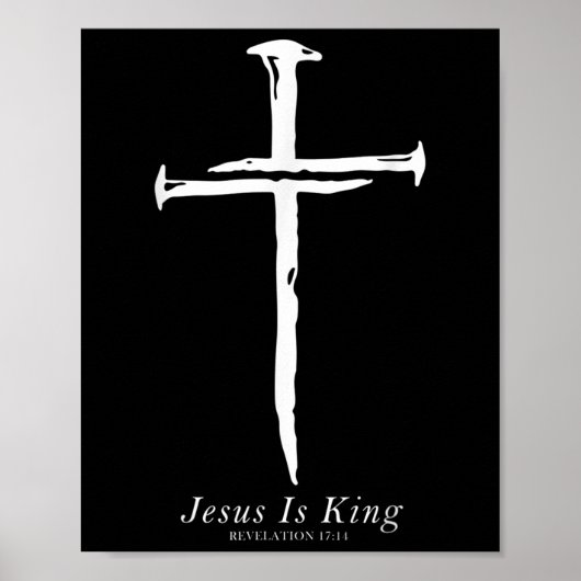 Jesus ist König-Funny-Cross-Nails Christlich Poster (Vorne)
