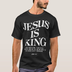 Jesus ist König Jesus Johannes 146 Kostüm Christli T-Shirt