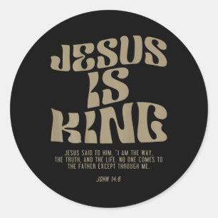 Jesus ist König Jesus Johannes 14_6 Kostüm Christl Runder Aufkleber