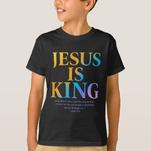 Jesus ist König Jesus Johannes 14_6 Kostüm Christl T-Shirt