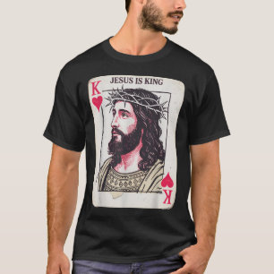 Jesus ist König Karte Christliche König der Herzka T-Shirt