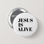 Jesus ist lebendig Christus ist Risen Zitate Gotte Button (Vorne & Hinten)