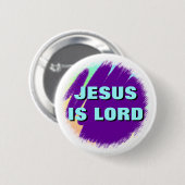 Jesus ist Lord Button (Vorne & Hinten)