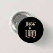 Jesus ist LORD Grau Schwarz Button (Vorne & Hinten)