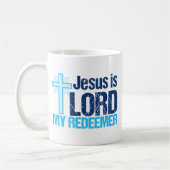 Jesus ist Lord My Redeemer Christlich Cross Kaffeetasse (Links)