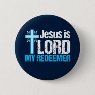 Jesus ist Lord My Redeemer Christliche Cross Churc Button