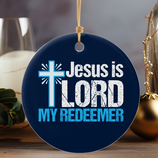 Jesus ist Lord My Redeemer Christliche Cross Churc Keramik Ornament