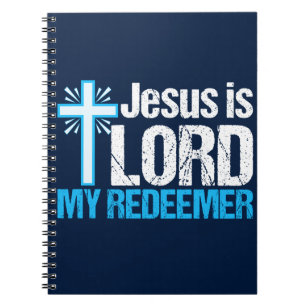 Jesus ist Lord My Redeemer Christliche Cross Churc Notizblock