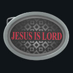 Jesus ist Lord Oval Belt Ovale Gürtelschnalle<br><div class="desc">Jesus ist Lord-Schnalle von danieljm</div>