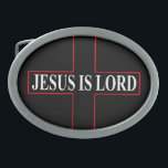 Jesus ist Lord Oval Belt Ovale Gürtelschnalle<br><div class="desc">Jesus ist Lord-Schnalle von danieljm</div>