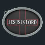 Jesus ist Lord Oval Belt Ovale Gürtelschnalle<br><div class="desc">Jesus ist Lord-Schnalle von danieljm</div>