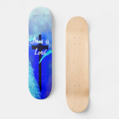 Jesus ist Lord Skateboard (Vorderseite)