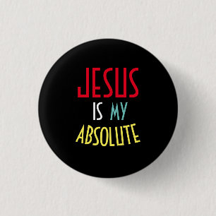 JESUS Ist Mein Absoluter Christlicher Glaubensspru Button