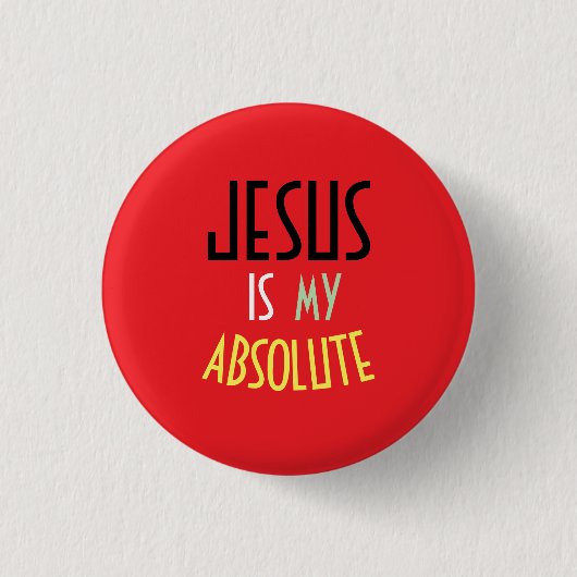 JESUS ist mein absolutes christliches Glaubenssatz Button (Vorderseite)