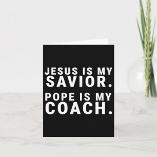 Jesus Ist Mein Erlöser Papst Ist Mein Trainer Kath Karte