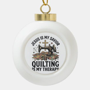 Jesus Ist Mein Erlöser Quilten Ist Meine Therapie Keramik Kugel-Ornament