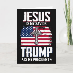Jesus ist mein Erlöser Trump ist mein Präsident 2  Karte