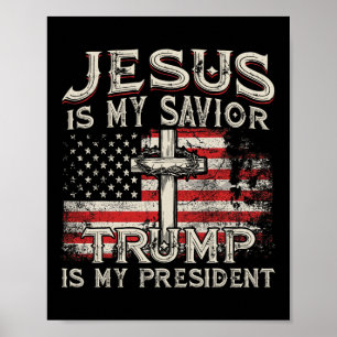 Jesus ist mein Erlöser, Trump ist mein Präsident A Poster