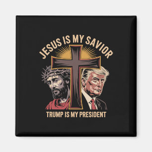 Jesus ist mein Erlöser, Trump ist mein Präsident B Magnet