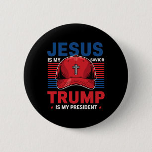 Jesus ist mein Erlöser, Trump ist mein Präsident C Button