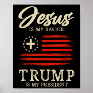 Jesus ist mein Erlöser, Trump ist mein Präsident,  Poster