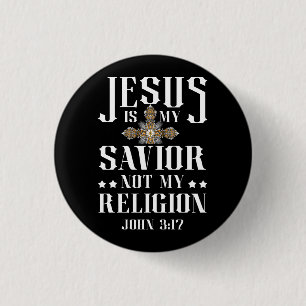Jesus ist mein Erretter, nicht mein religiöses Chr Button