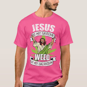Jesus ist mein Erretter Rauchen Unkraut Erlösung P T-Shirt