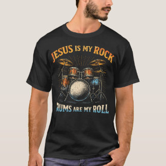 Jesus ist mein Fels Trommeln sind meine Rolle Chri T-Shirt