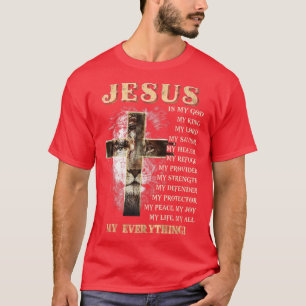 Jesus ist mein ganzes alles, was mein Gott, Herr,  T-Shirt