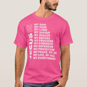 Jesus ist mein ganzes, alles, was mein Gott rettet T-Shirt