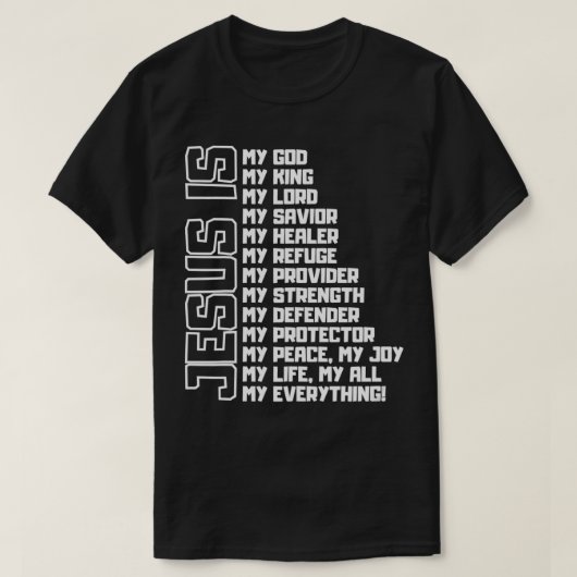 Jesus ist mein ganzes, alles, was mein Gott rettet T-Shirt (Design vorne)