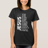 Jesus ist mein ganzes Mein Gott, mein Herr, mein S T-Shirt (Vorderseite)
