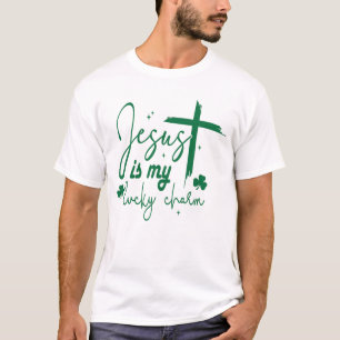 Jesus ist mein glücklicher Charm Jesus St. Patri T-Shirt