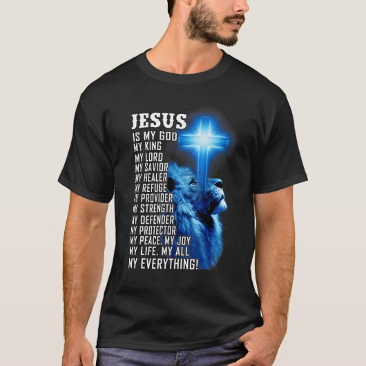 Jesus ist mein Gott König Mein Herr, mein Erretter T-Shirt (Vorderseite)