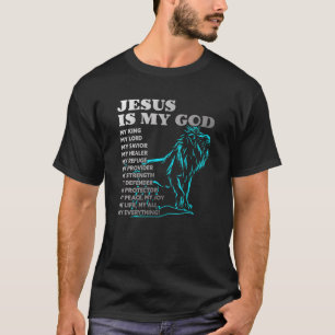 Jesus ist mein Gott König Mein Herr, mein Erretter T-Shirt