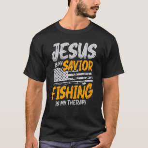 Jesus Ist Mein Heiland Fischen Ist Meine Therapie T-Shirt