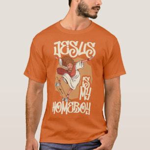 Jesus ist mein Homeboy T-Shirt